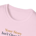 Story Isn't Over Mountain T-Shirt