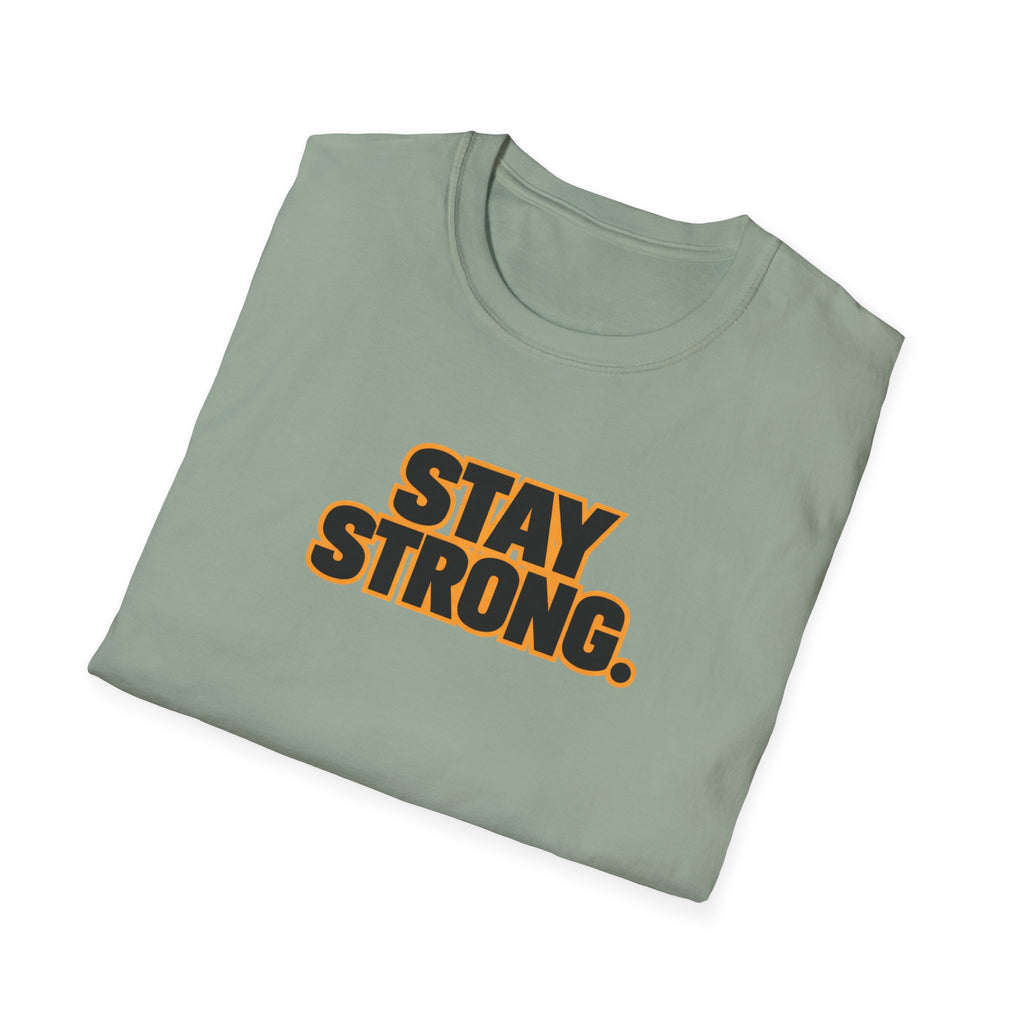 Stay Strong T-Shirt