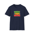 Prove Them Wrong™ T-Shirt