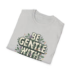 Be Gentle with Yourself Typhography T-Shirt