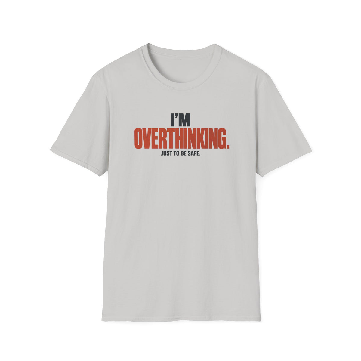 OVERTHINKING™ T-SHIRT