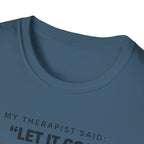 I HAVE QUESTIONS.™ T-SHIRT