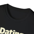 Dating Myself Recommended T-Shirt