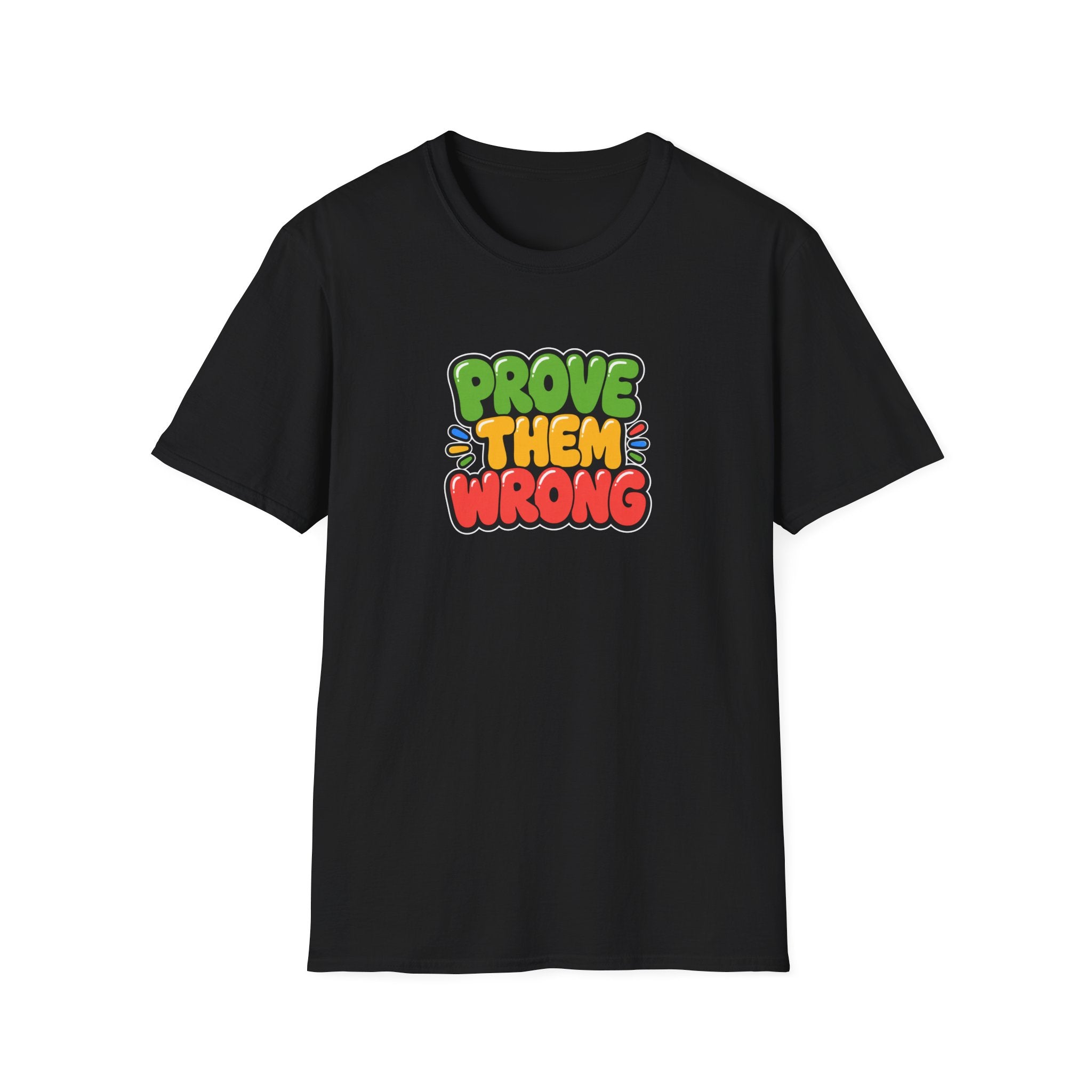 Prove Them Wrong™ T-Shirt
