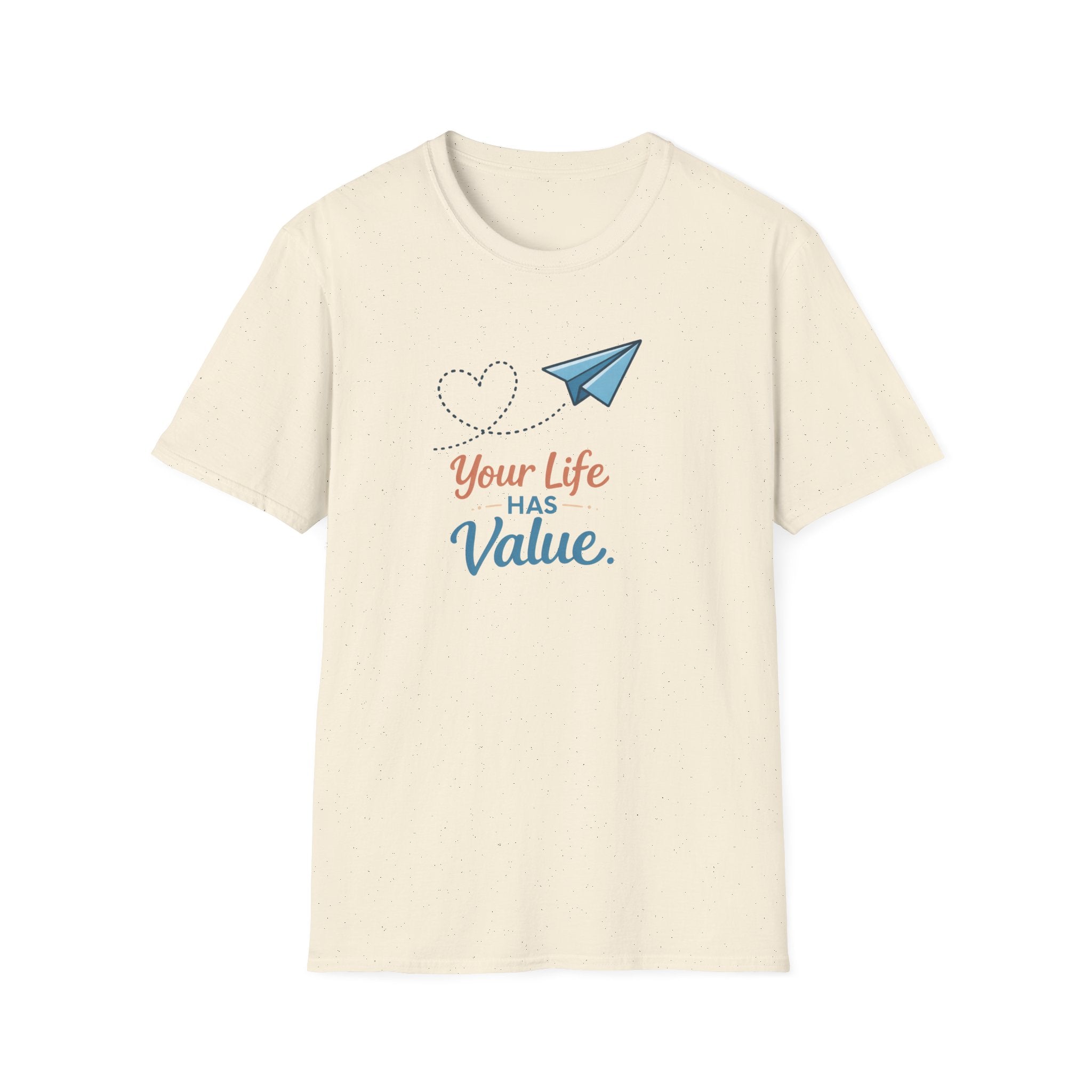 Life Has Value T-Shirt