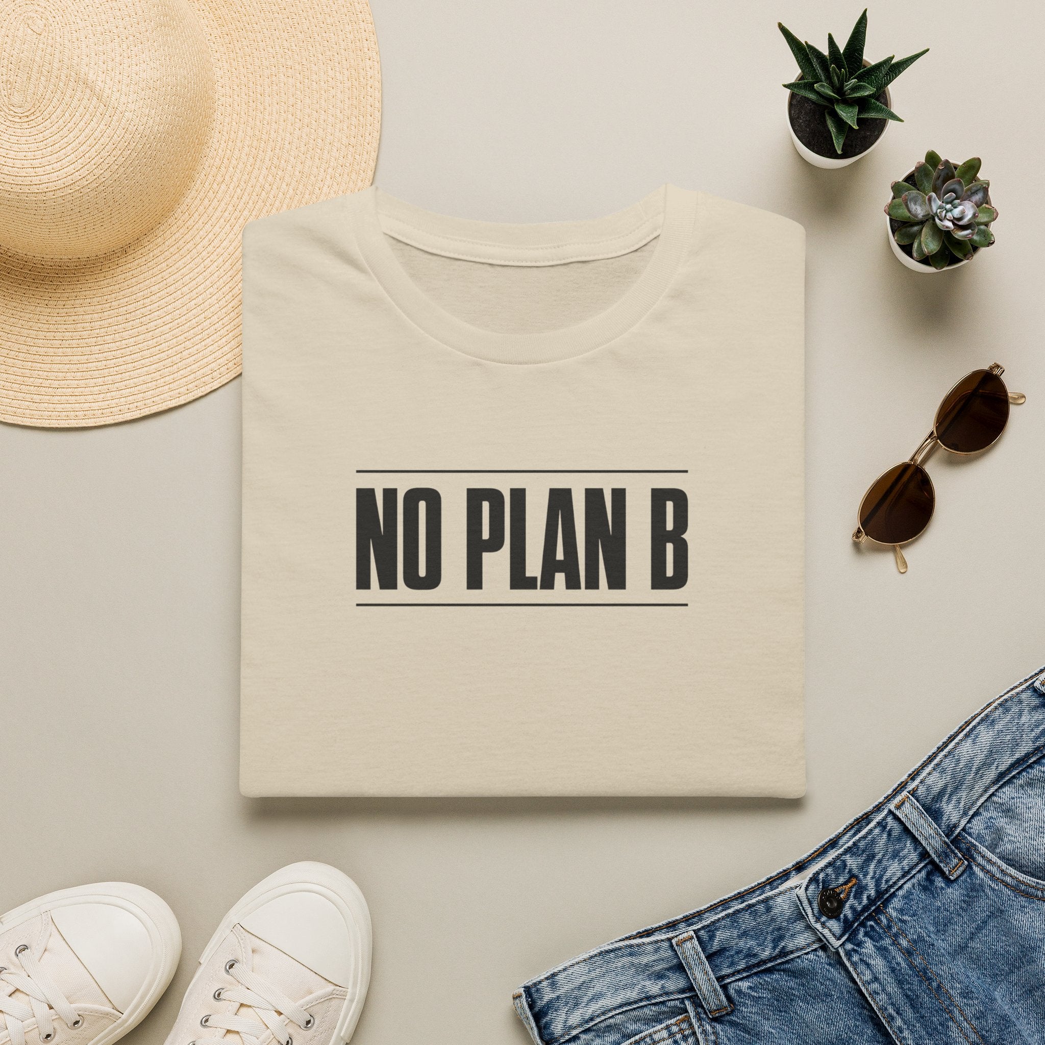 No Plan B™ T-Shirt