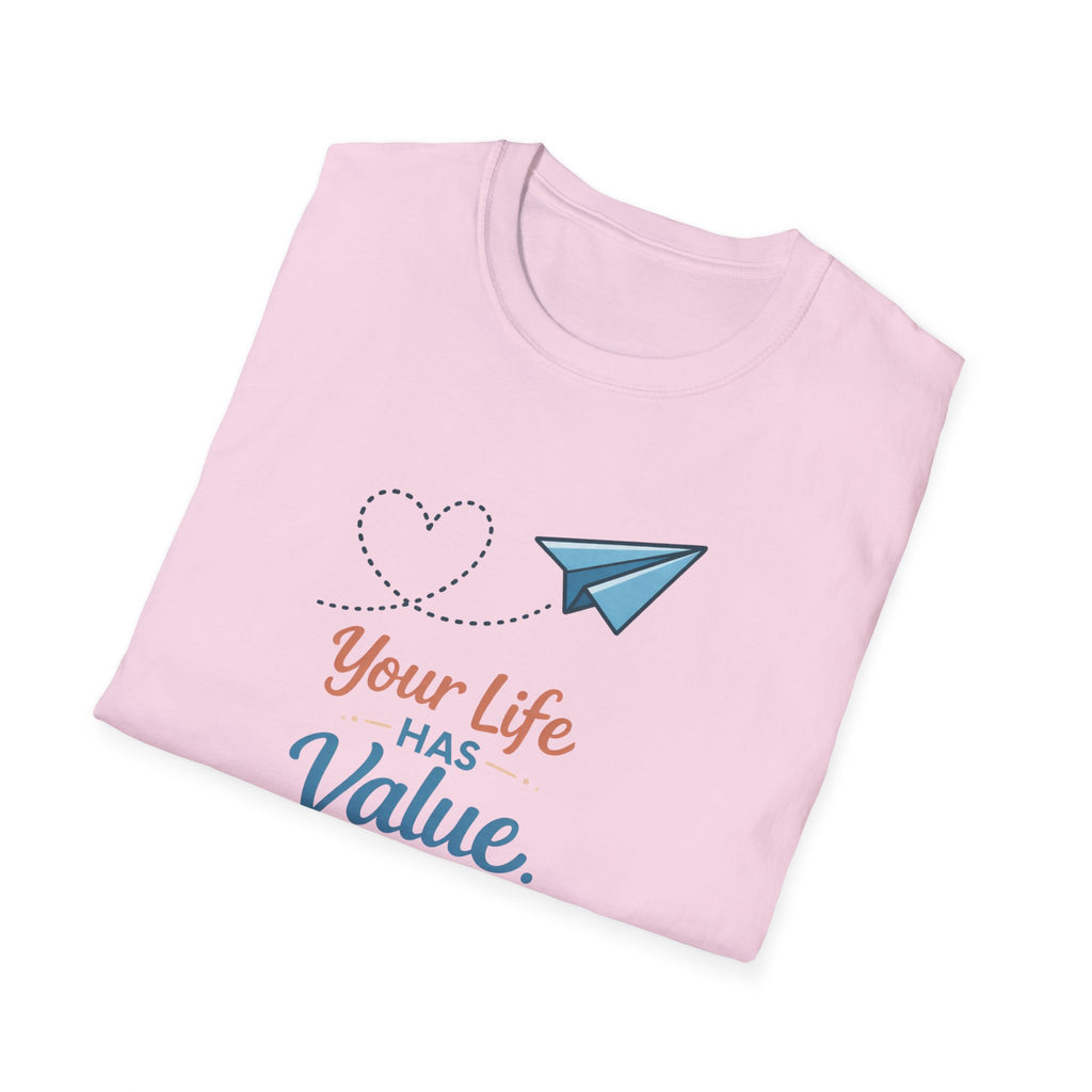 Life Has Value T-Shirt
