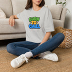 Born To Chill™T-Shirt