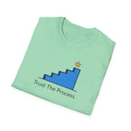 Trust The Process Stairs T-Shirt