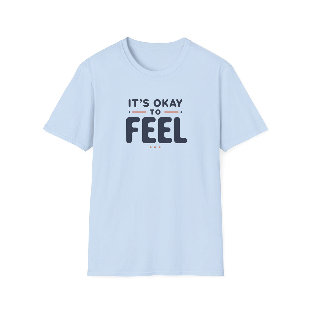 It’s Okay to Feel™ T-Shirt