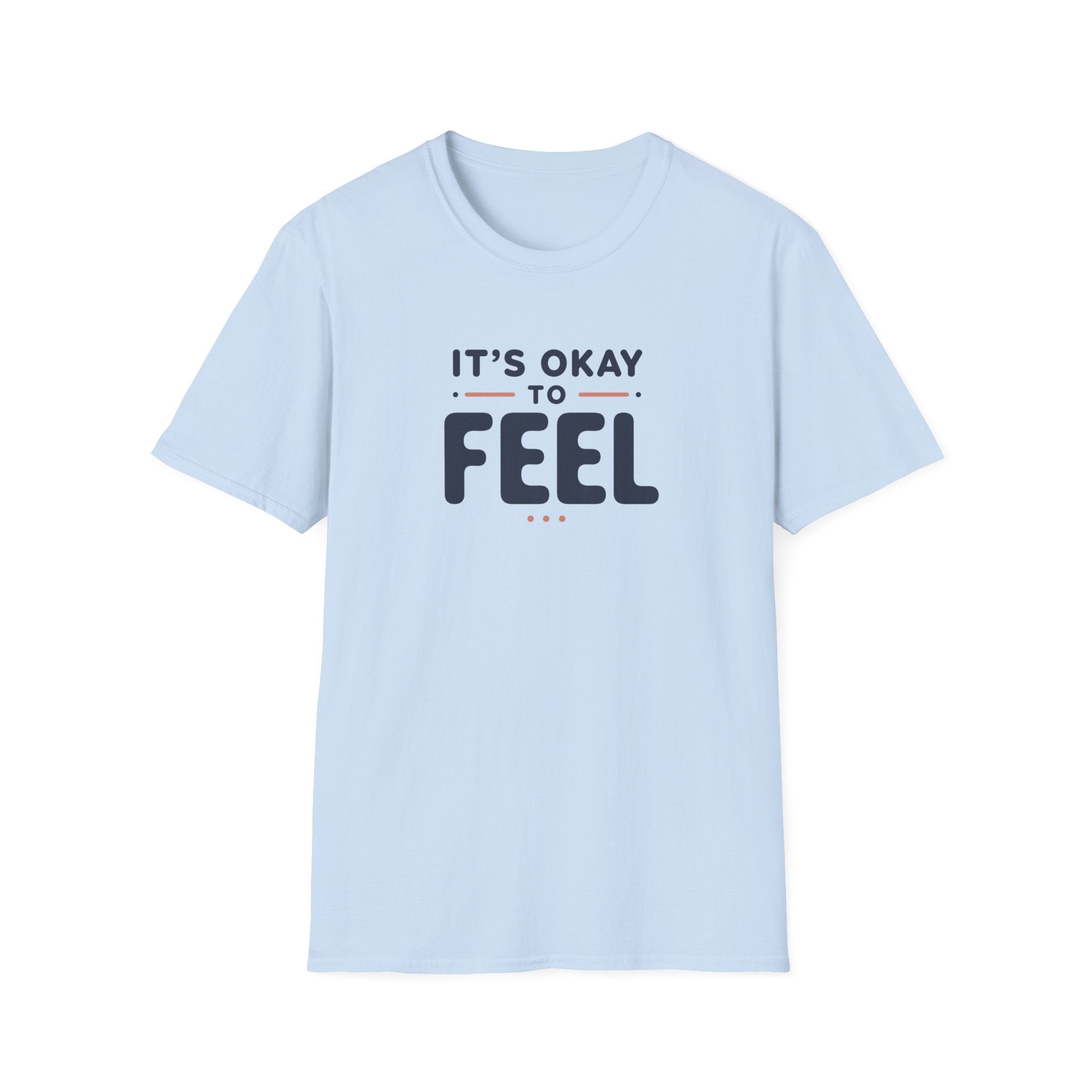 It’s Okay to Feel™ T-Shirt