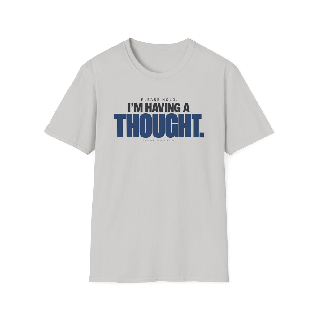 PLEASE HOLD™ T-SHIRT