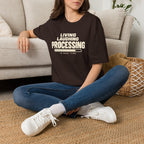 Living Laughing Processing™ T-Shirt