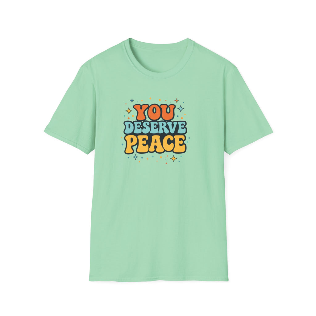 Deserve Peace Typhography T-Shirt