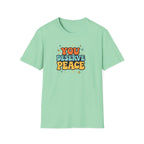 Deserve Peace Typhography T-Shirt