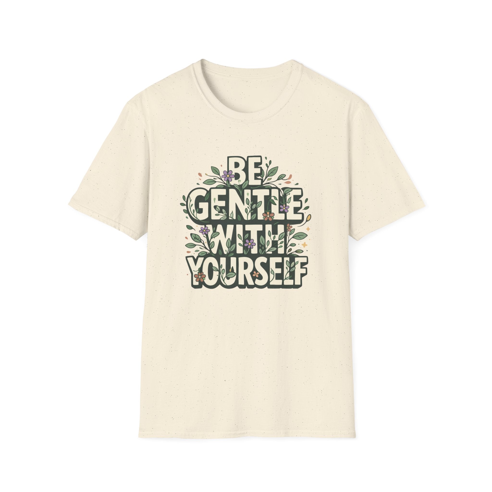 Be Gentle with Yourself Typhography T-Shirt