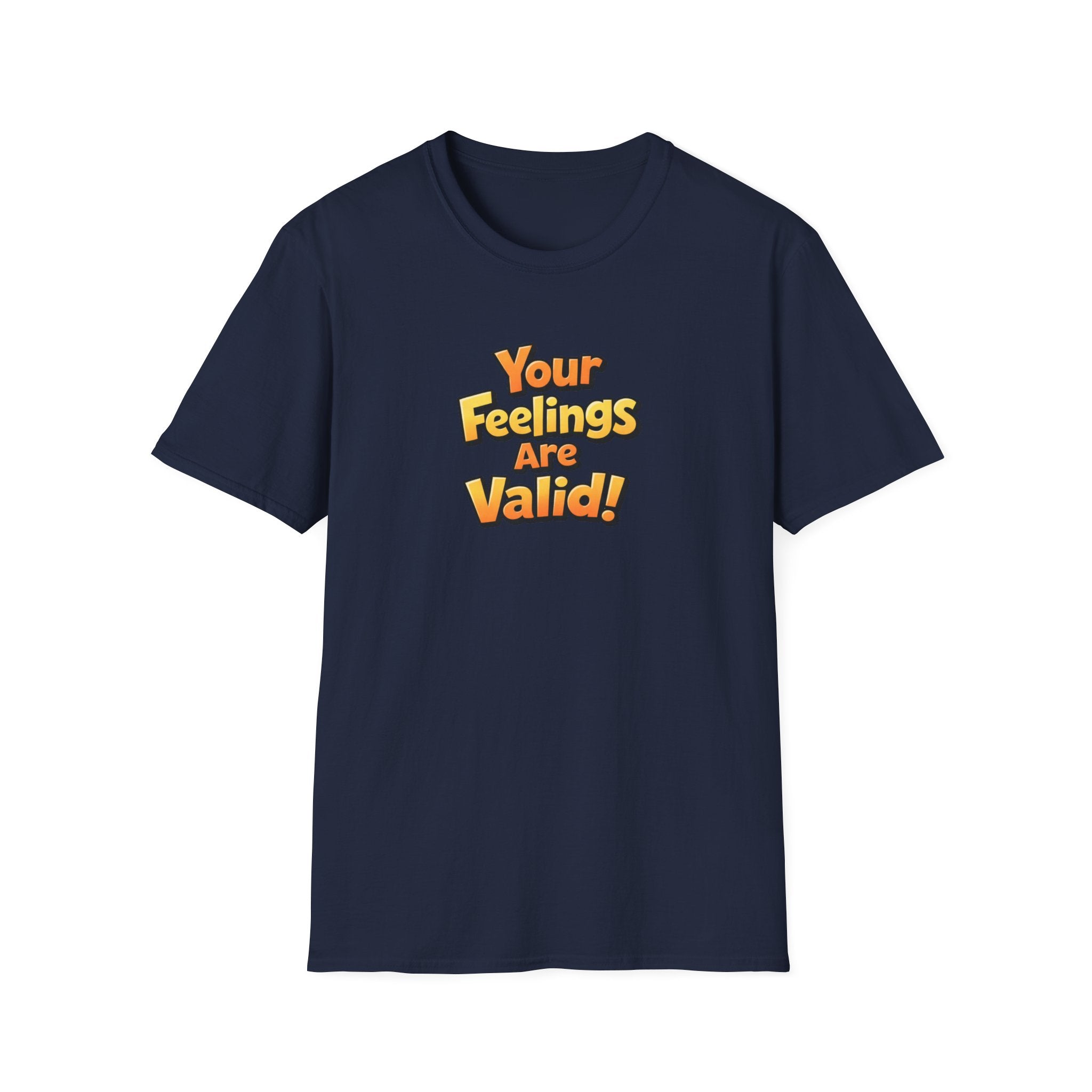 Feelings Are Valid T-Shirt