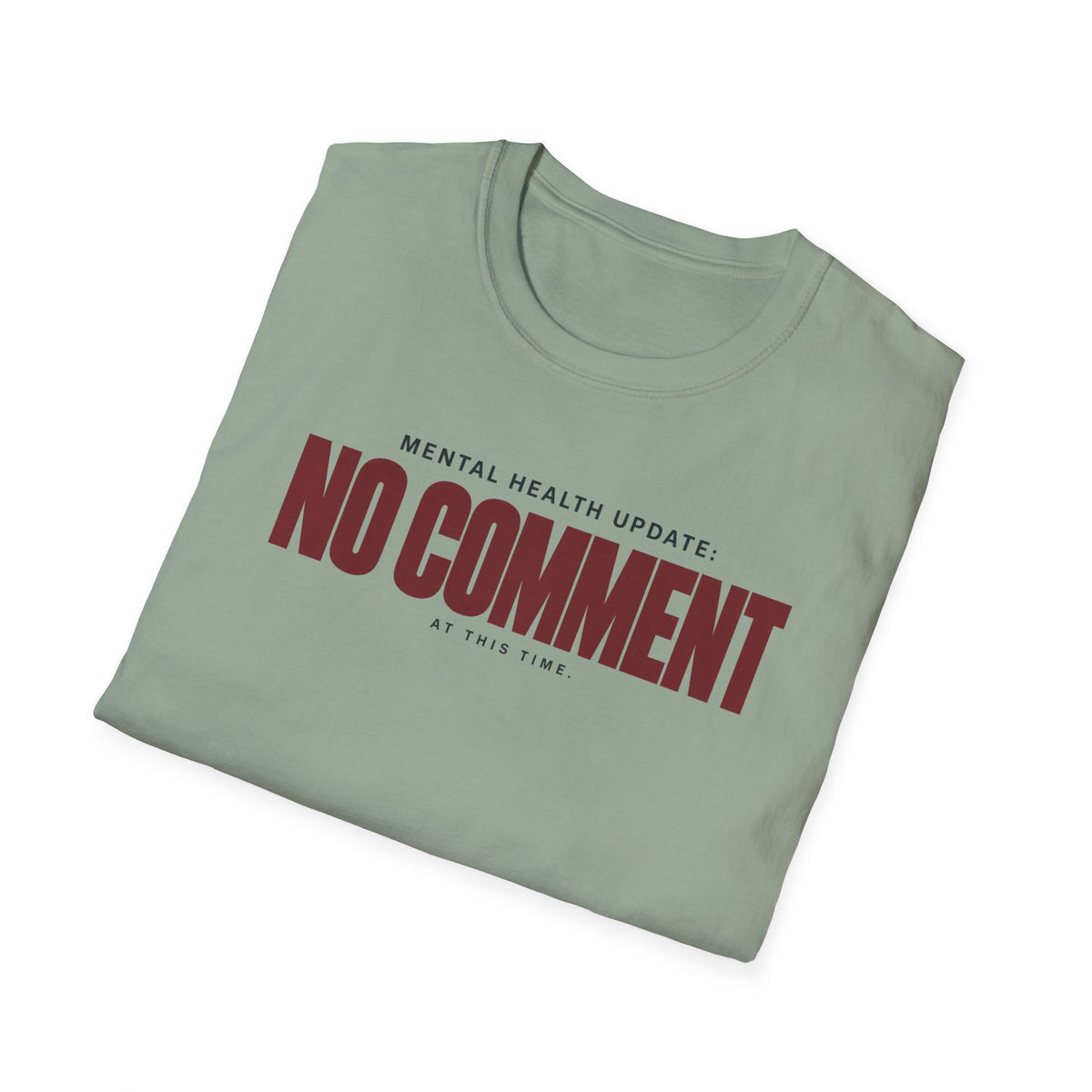 NO COMMENT™ T-SHIRT