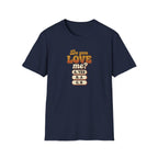 Do More What You Love™ T-Shirt