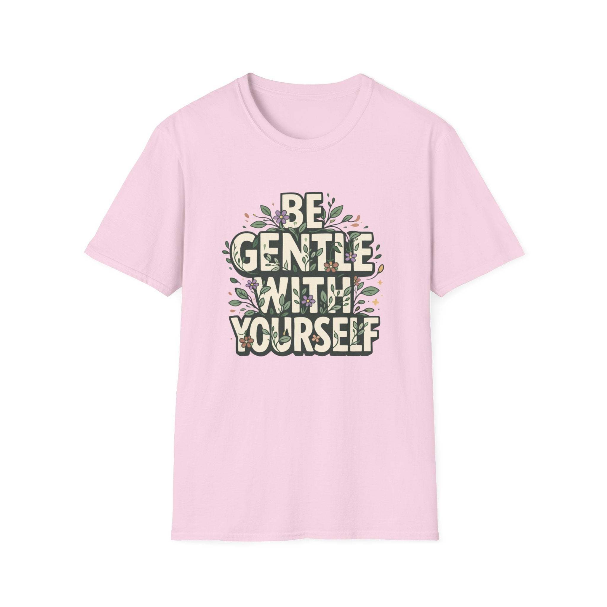 Be Gentle with Yourself Typhography T-Shirt