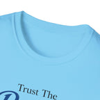 Trust The process Typhography T-Shirt