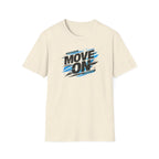 Move On Positive Mindset Tee