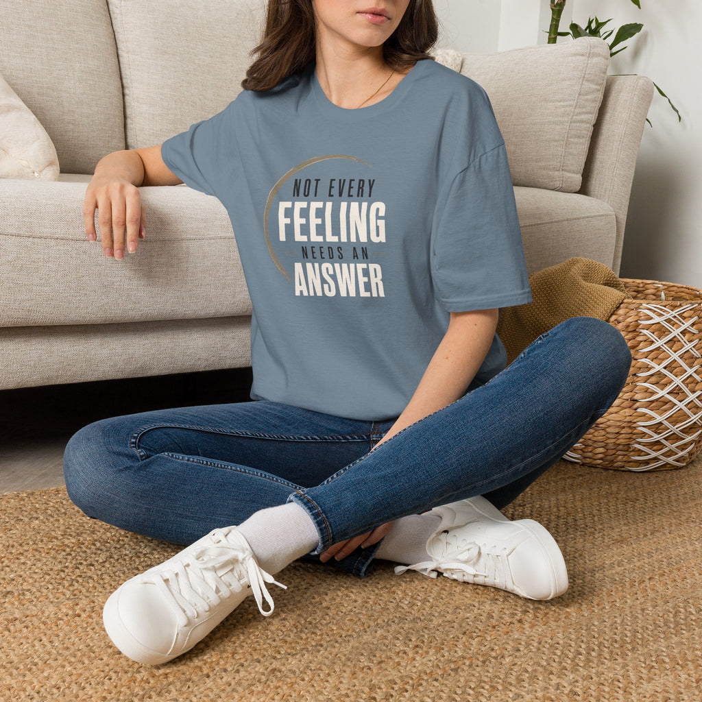 Not Every Feeling™ T-Shirt