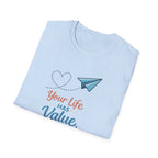 Life Has Value T-Shirt