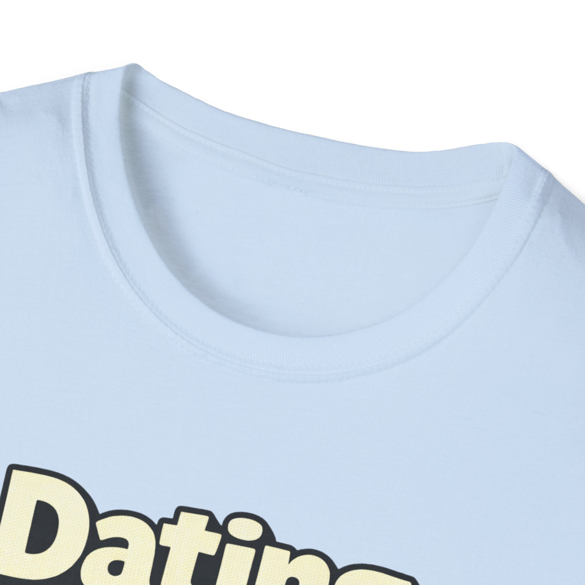 Dating Myself Recommended T-Shirt