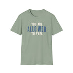 Allowed to Feel™ T-Shir