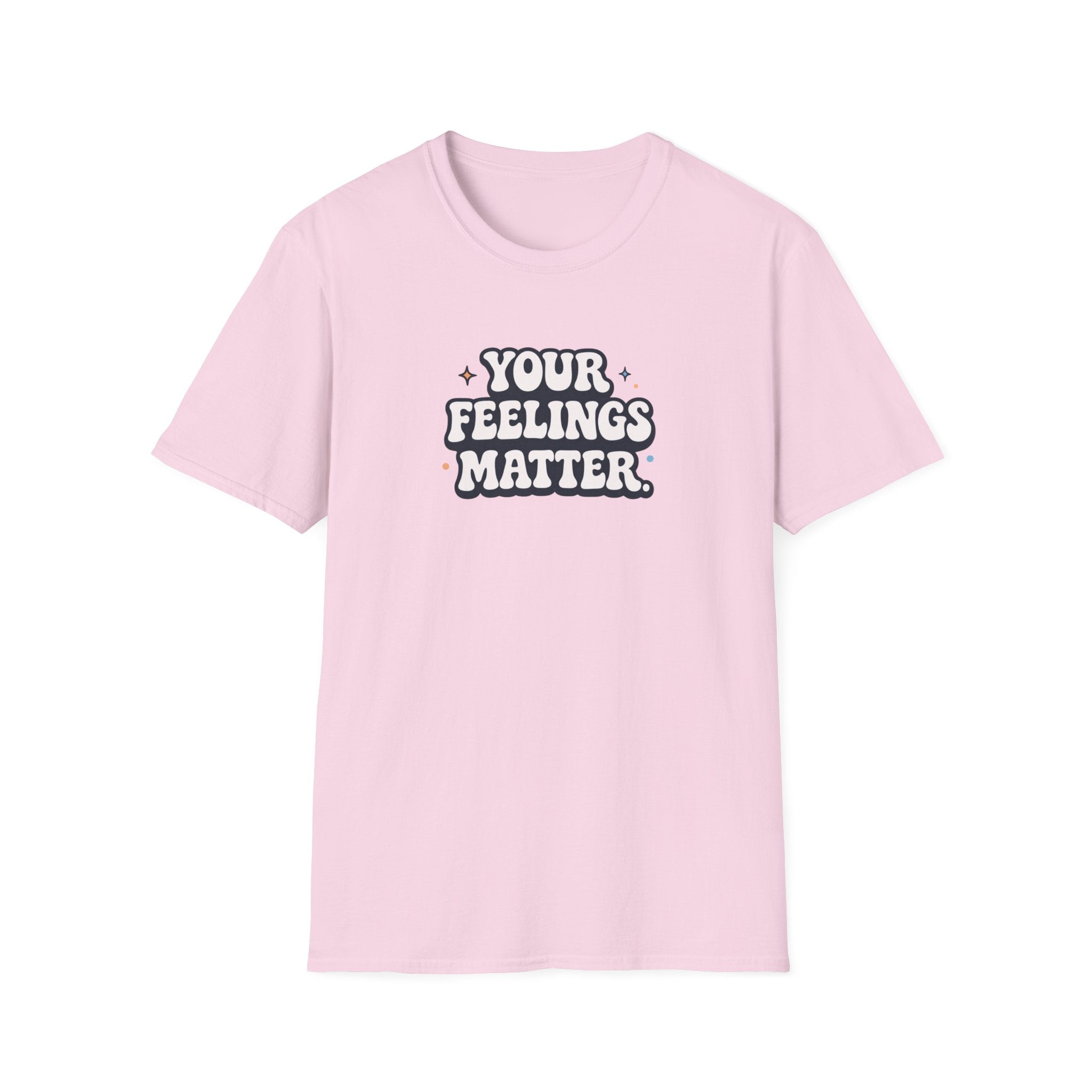 Your Feelings Matter Typhography T-Shirt