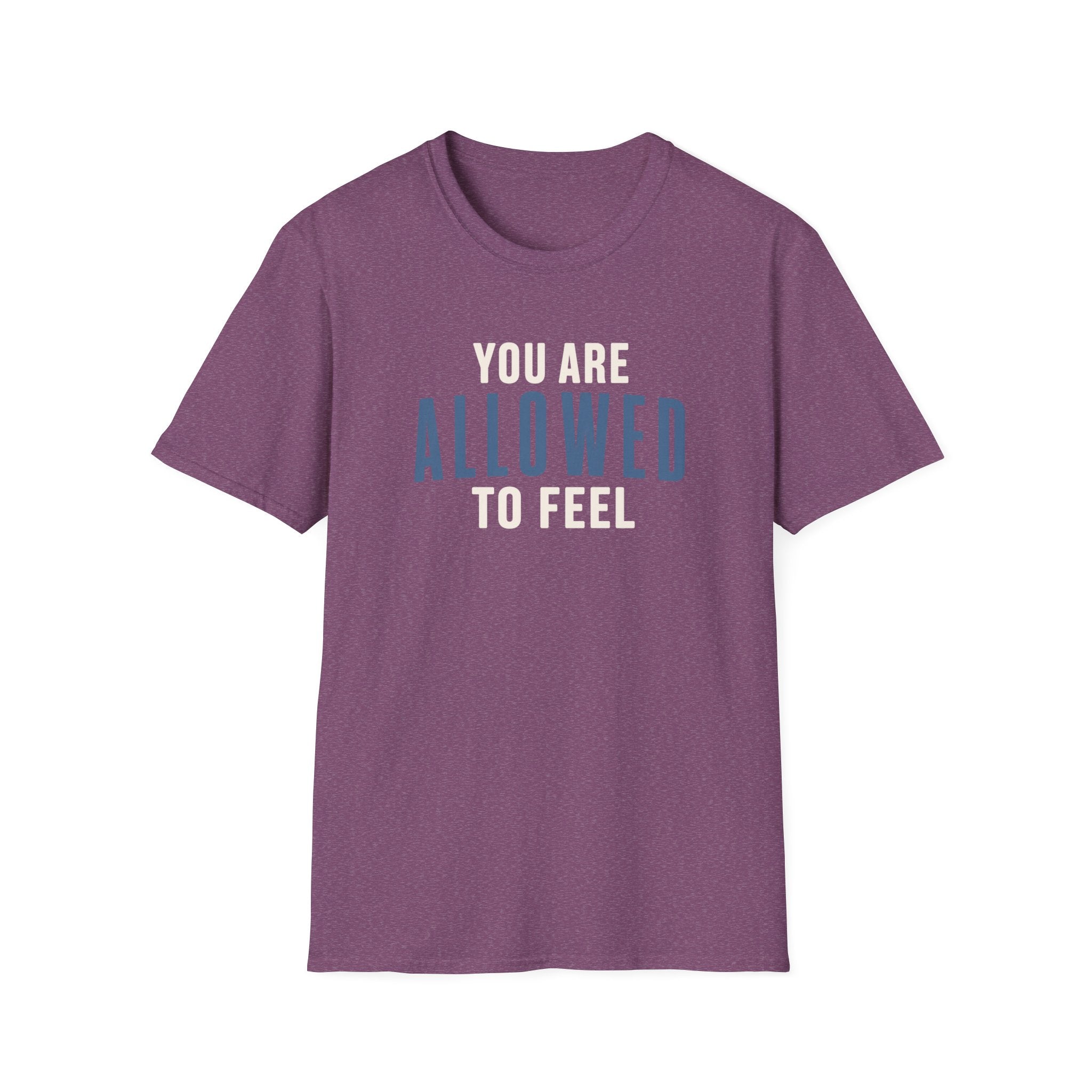 Allowed to Feel™ T-Shir