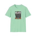 Believe You Can™ Motivational T-Shirt