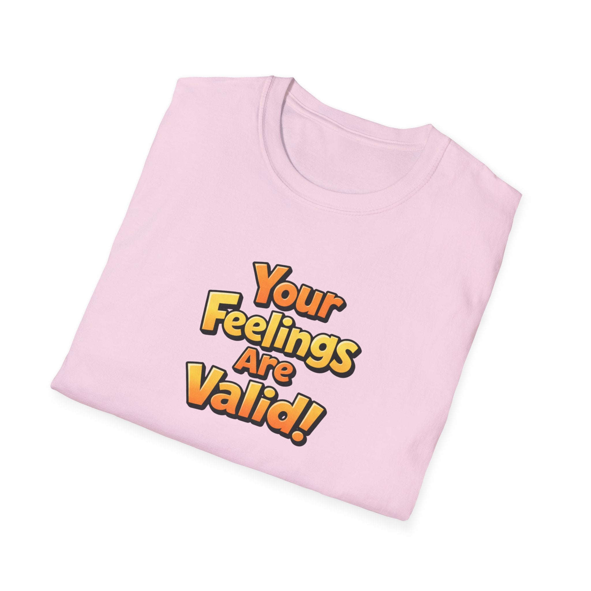 Feelings Are Valid T-Shirt