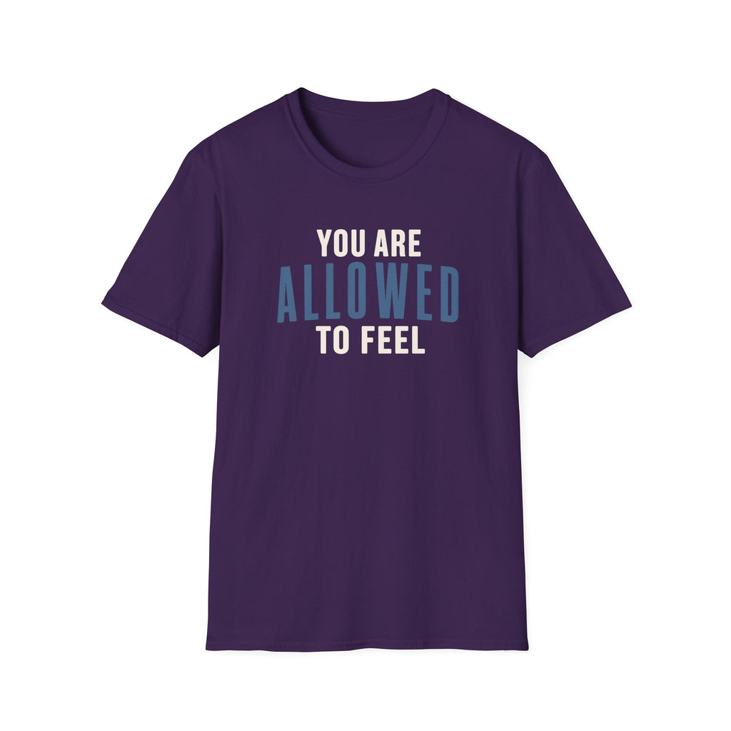 Allowed to Feel™ T-Shir