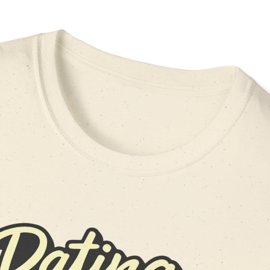 Dating Myself No Drama T-Shirt