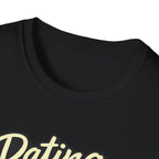 Dating Myself No Drama T-Shirt