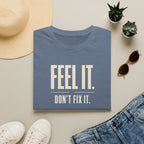 Feel It™ T-Shirt