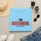 OVERTHINKING™ T-SHIRT