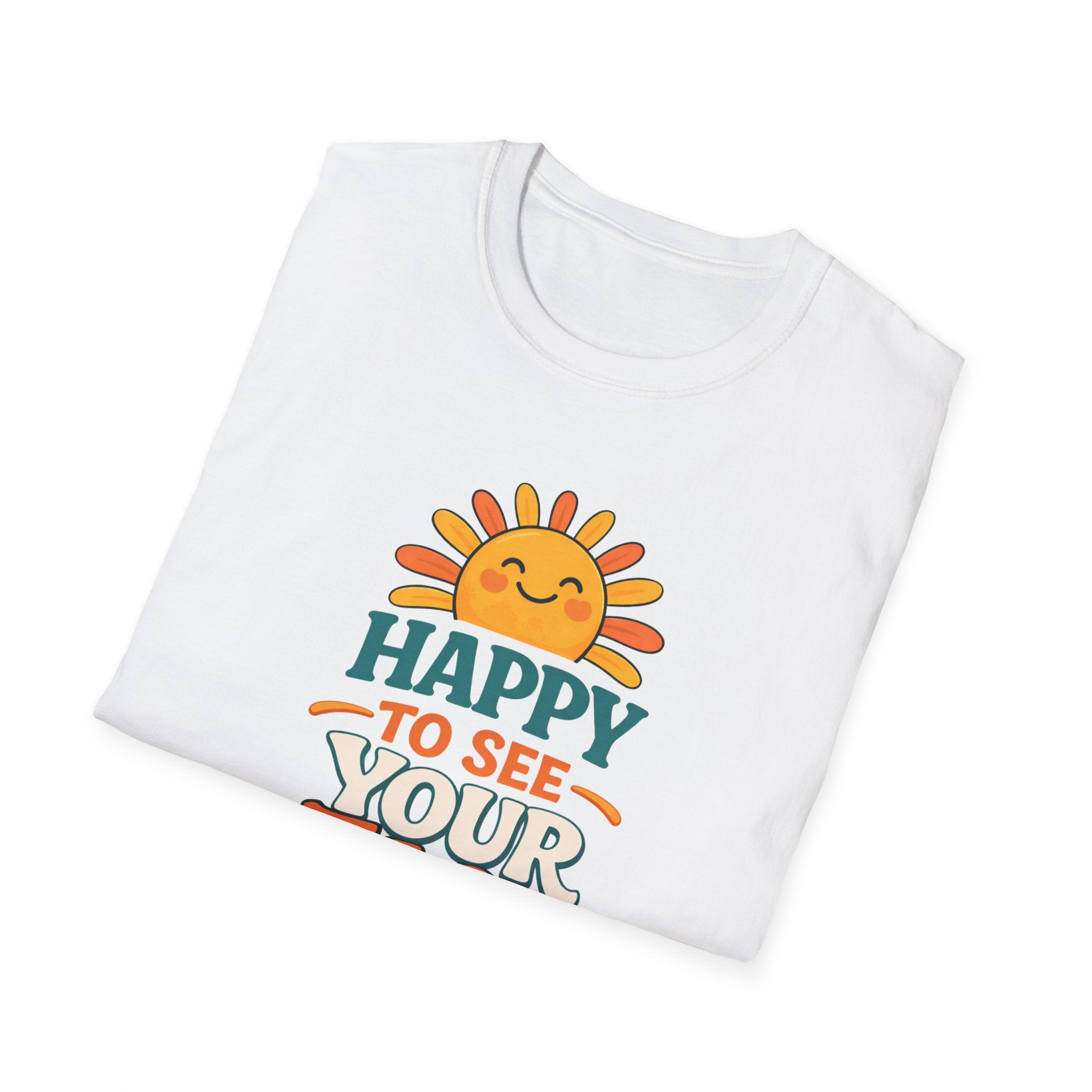 Happy To See Sunrise T-Shirt