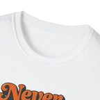 Never Give Up Retro Typhography T-Shirt