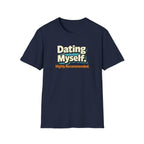 Dating Myself Recommended T-Shirt