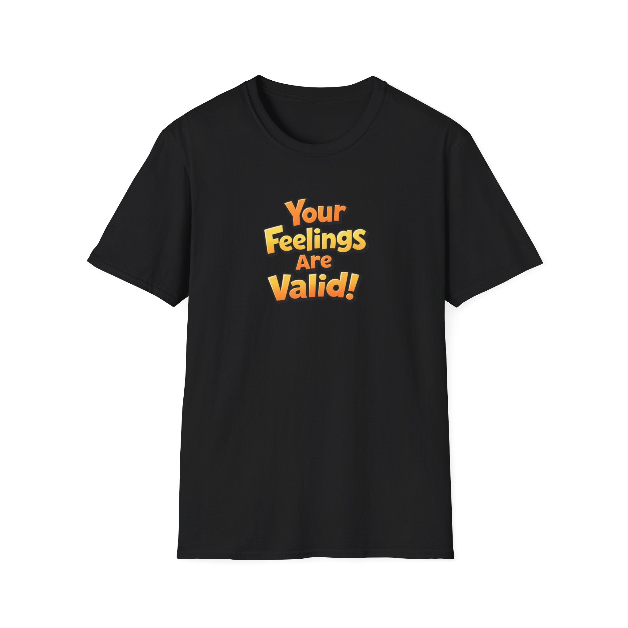 Feelings Are Valid T-Shirt