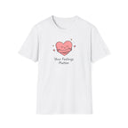 Your Feelings Matter T-Shirt