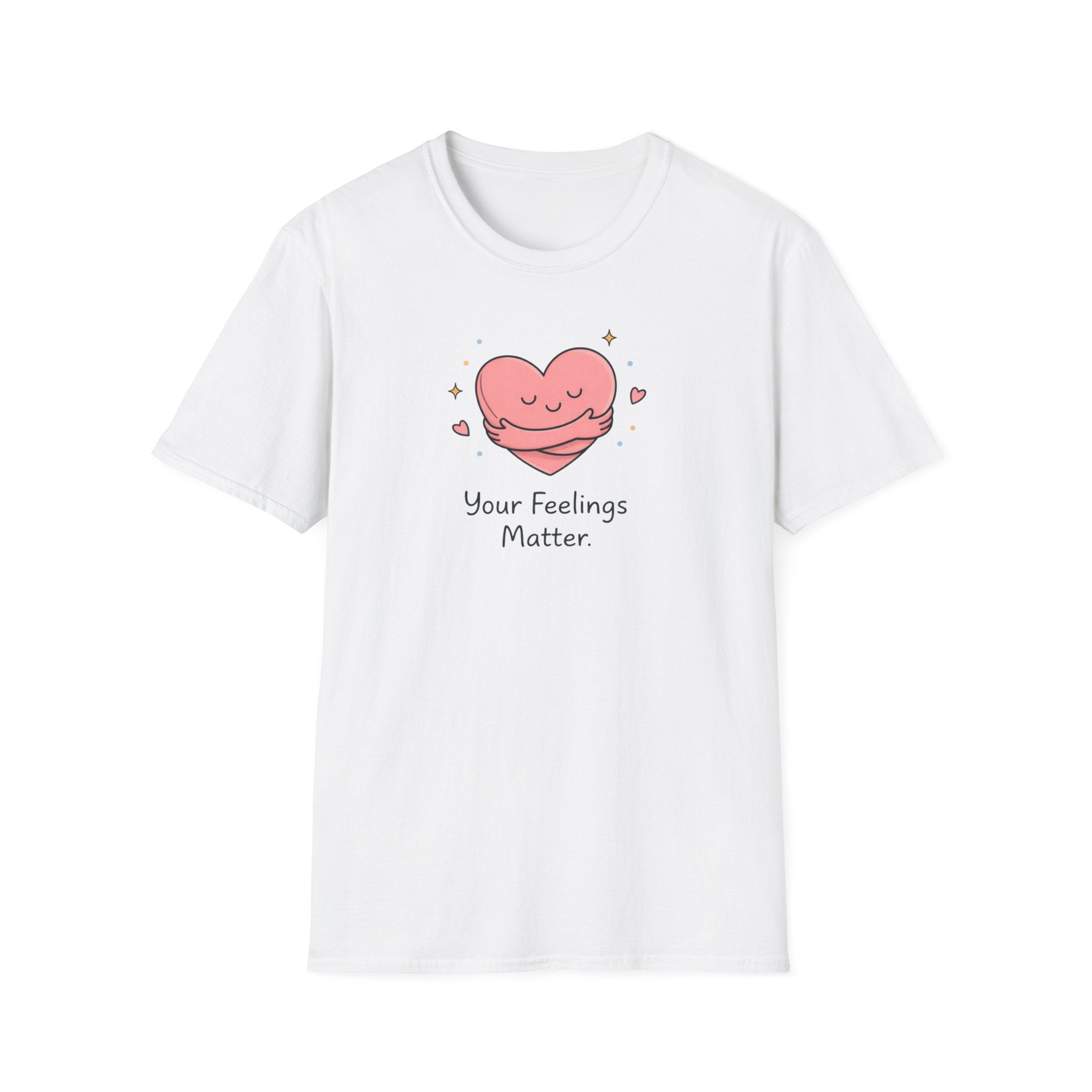 Your Feelings Matter T-Shirt