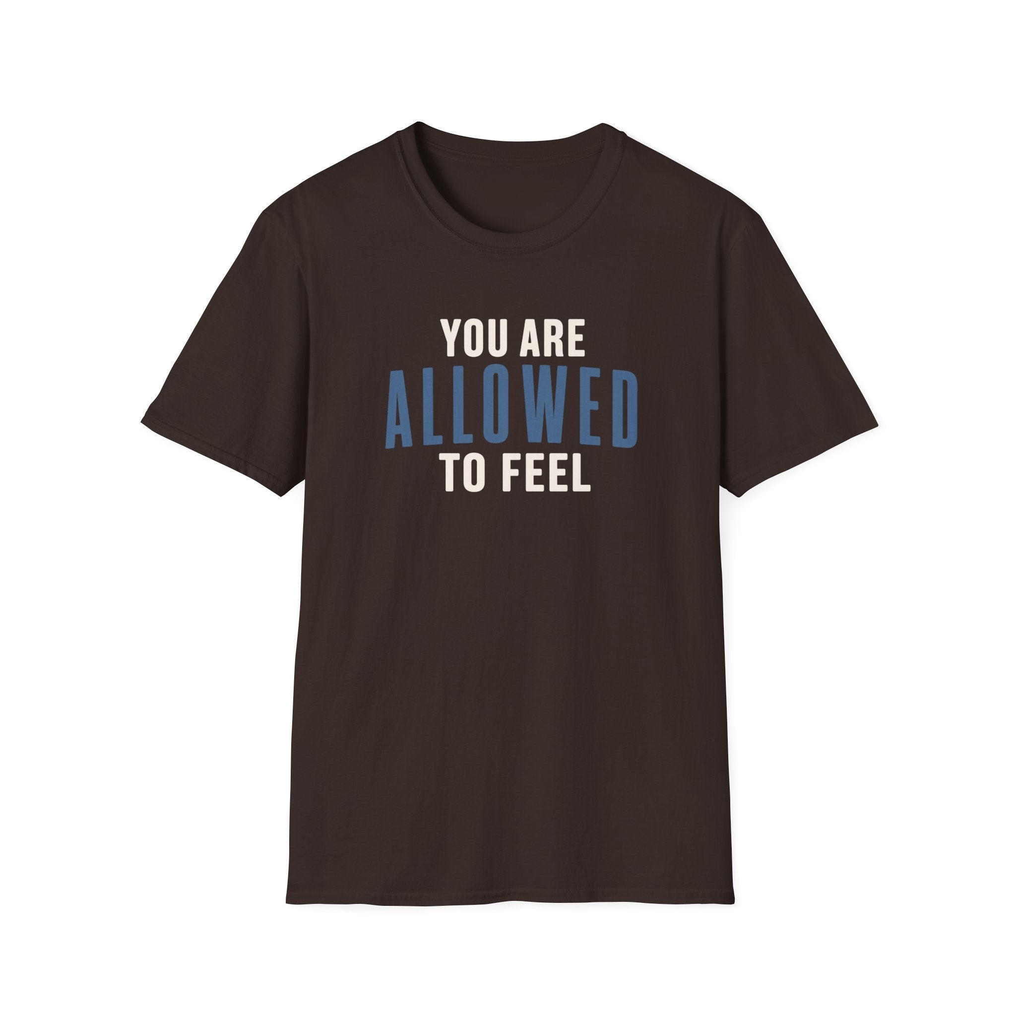 Allowed to Feel™ T-Shir