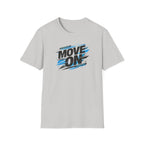 Move On Positive Mindset Tee