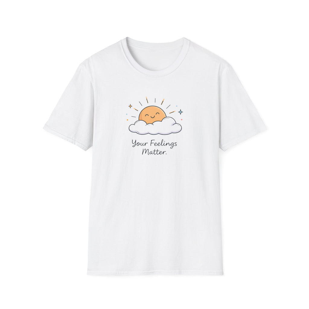 Your Feelings Matter Sun T-Shirt