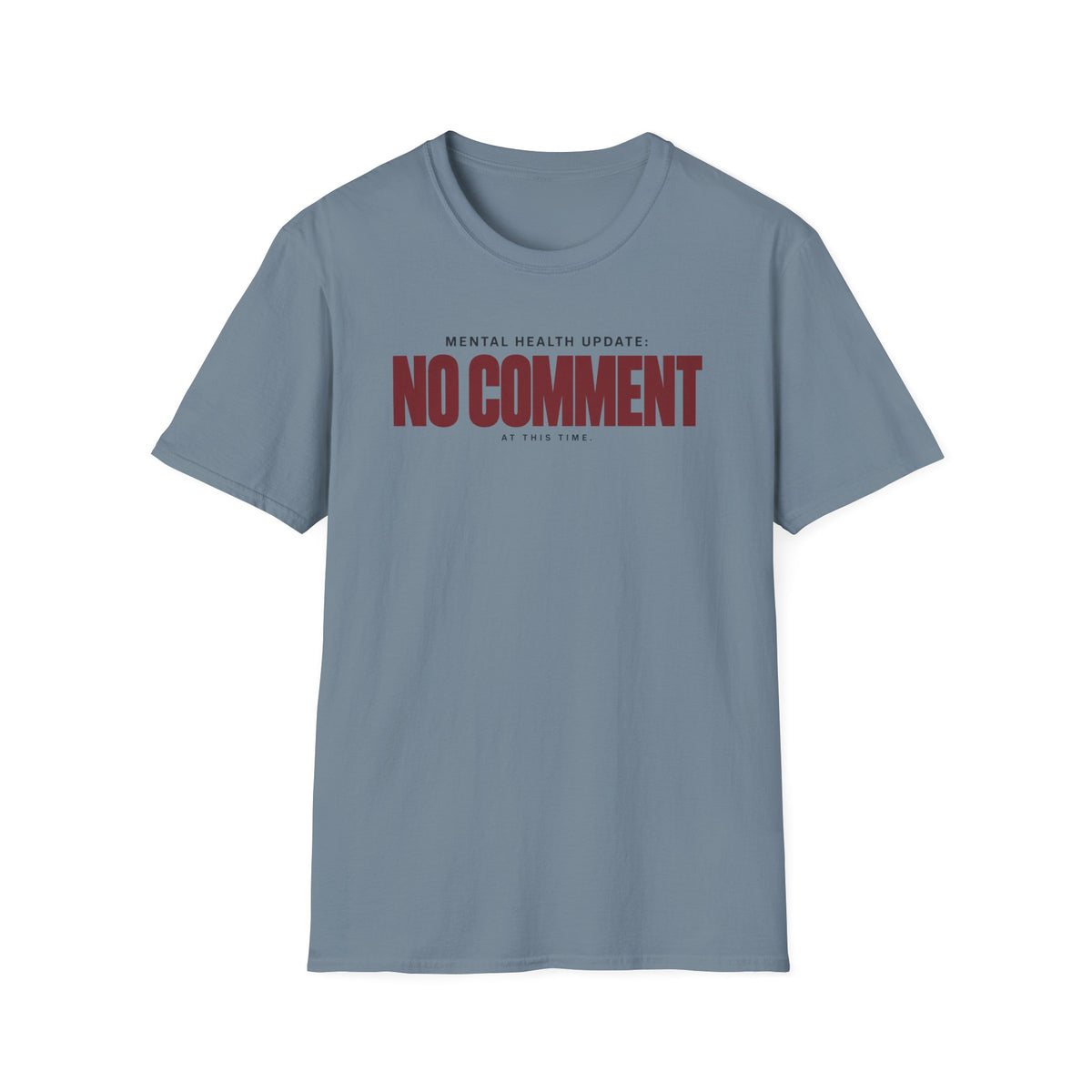 NO COMMENT™ T-SHIRT