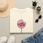 Too Sweet For You™ T-Shirt